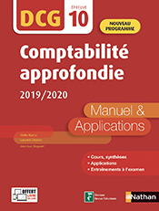 DCG 10 - Comptabilit&eacute; approfondie - Nouveau programme (&eacute;d.2019)