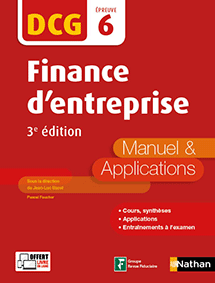DCG 6 - Finance d&#39;entreprise - 3e &eacute;dition