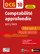 DCG 10 - Comptabilit&eacute; approfondie - Nouveau programme (&Eacute;d. 2021)&nbsp;