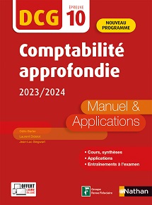 DCG 10 -&nbsp;Comptabilit&eacute; approfondie (&Eacute;d. 2023)