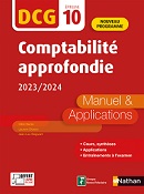 DCG 10 -&nbsp;Comptabilit&eacute; approfondie (&Eacute;d. 2023)